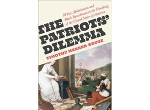 9780745349671 - The Patriots Dilemma - Timothy Messer-Kruse Kartoniert (TB)