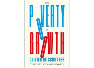 9780745350233 - The Poverty of Growth - Olivier de Schutter Kartoniert (TB)