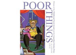 9780747562283 - Poor Things - Alasdair Gray Kartoniert (TB)