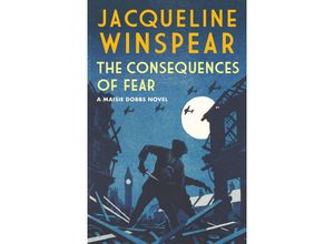 9780749026684 - The Consequences of Fear - Jacqueline Winspear Gebunden