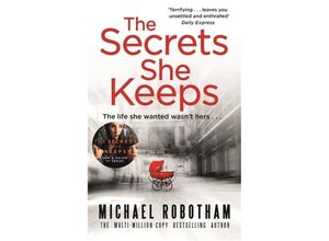 9780751562798 - The Secrets She Keeps - Michael Robotham Kartoniert (TB)