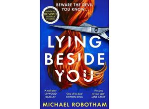 9780751581607 - Lying Beside You - Michael Robotham Kartoniert (TB)