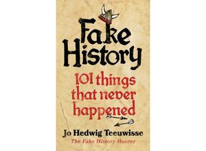 9780753559680 - Fake History - Jo Teeuwisse Kartoniert (TB)