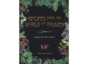 9780753734155 - Recipes from the World of Tolkien - Robert Tuesley Anderson Gebunden