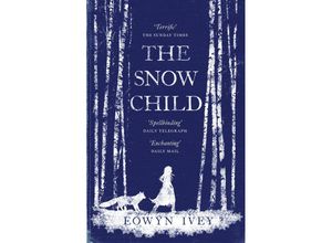 9780755380534 - Eowyn Ivey - GEBRAUCHT The Snow Child - Preis vom 03062023 050417 h