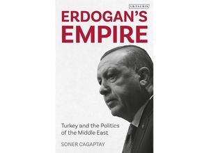 9780755634774 - Erdogans Empire - Soner Cagaptay Kartoniert (TB)