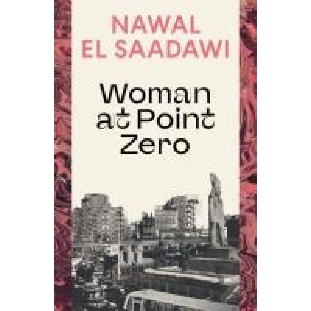 9780755651481 - El Saadawi Nawal Woman at Point Zero