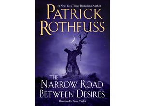 9780756419172 - The Narrow Road Between Desires - Patrick Rothfuss Gebunden