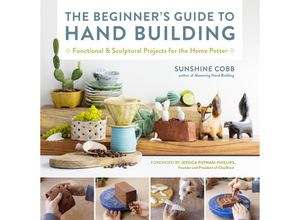 9780760374764 - The Beginners Guide to Hand Building - Sunshine Cobb Kartoniert (TB)