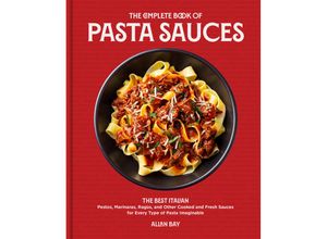 9780760376478 - The Complete Book of Pasta Sauces - Allan Bay Kartoniert (TB)