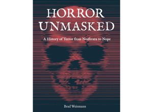 9780760376799 - Horror Unmasked - Brad Weismann Gebunden