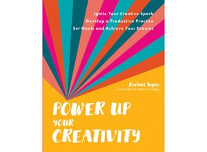 9780760376942 - Power Up Your Creativity - Rachael Taylor Kartoniert (TB)