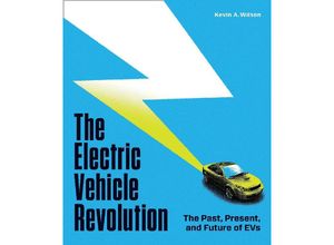 9780760378304 - The Electric Vehicle Revolution - Kevin A Wilson Gebunden