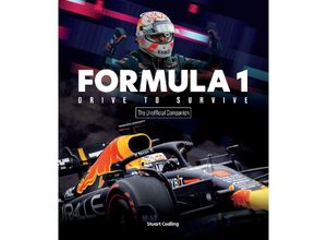 9780760380673 - Formula 1 Drive to Survive The Unofficial Companion - Stuart Codling Kartoniert (TB)