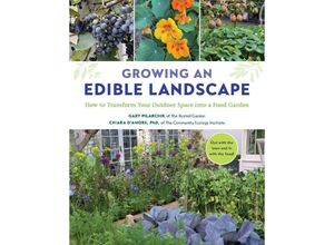 9780760381489 - Growing an Edible Landscape - Gary Pilarchik Chiara DAmore Kartoniert (TB)