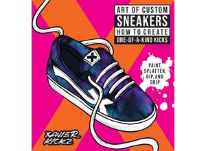 9780760381809 - Art of Custom Sneakers - Xavier Kickz Kartoniert (TB)