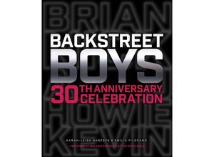 9780760382240 - Backstreet Boys 30th Anniversary Celebration - Karah-Leigh Hancock Emilia Filogamo Gebunden