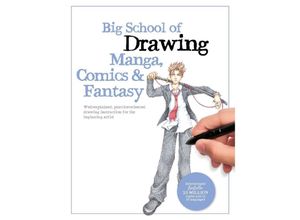 9780760384688 - Big School of Drawing Manga Comics & Fantasy - Walter Foster Creative Team Kartoniert (TB)