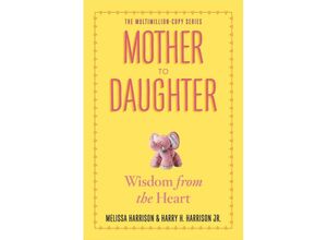 9780761174875 - Mother to Daughter Revised Edition - Melissa Harrison Harry H Harrison Jr Kartoniert (TB)