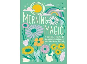 9780762482016 - Morning Magic - Mikaila Adriance Gebunden