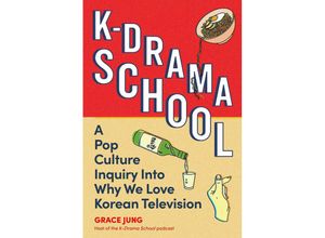 9780762488162 - K-Drama School - Grace Jung Kartoniert (TB)