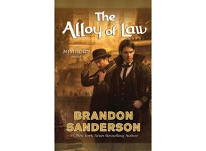 9780765330420 - The Alloy of Law - Brandon Sanderson Gebunden