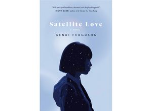 9780771049873 - Satellite Love - Genki Ferguson Kartoniert (TB)