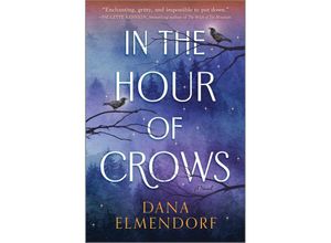 9780778310495 - In the Hour of Crows - Dana Elmendorf Gebunden