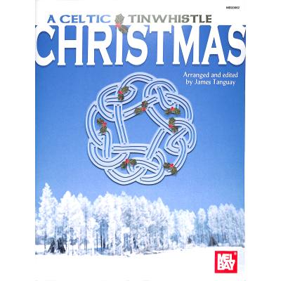 9780786670574 - A celtic tin whistle christmas