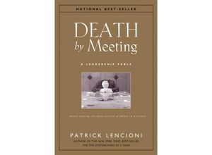 9780787968052 - Death by Meeting - Patrick M Lencioni Gebunden