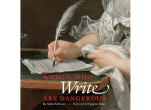 9780789213174 - Women Who Write Are Dangerous - Stefan Bollmann Gebunden