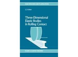 9780792307129 - Three-Dimensional Elastic Bodies in Rolling Contact - J J Kalker Gebunden