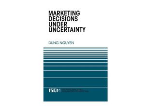 9780792399643 - Marketing Decisions Under Uncertainty - Dung Nguyen Gebunden