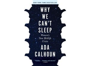 9780802148575 - Why We Can	 Sleep - Ada Calhoun Kartoniert (TB)