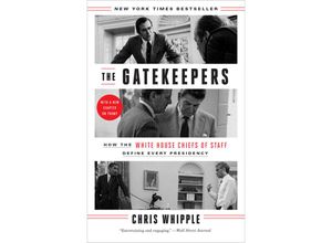 9780804138260 - The Gatekeepers - Chris Whipple Kartoniert (TB)