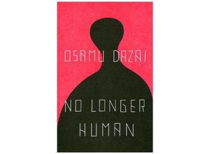 9780811204811 - No Longer Human - Osamu Dazai Donald Keene Kartoniert (TB)