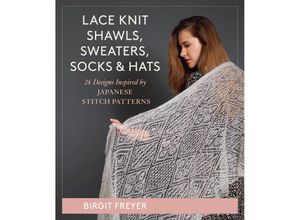 9780811770989 - Lace Knit Shawls Sweaters Socks & Hats - Birgit Freyer Gebunden