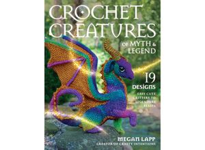 9780811771481 - Crochet Creatures of Myth and Legend - Megan Lapp Taschenbuch