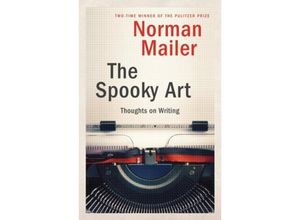 9780812971286 - The Spooky Art - Norman Mailer Kartoniert (TB)