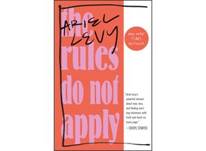 9780812986679 - The Rules Do Not Apply - Ariel Levy Kartoniert (TB)