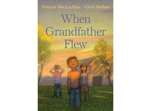 9780823444892 - When Grandfather Flew - Patricia Maclachlan Gebunden