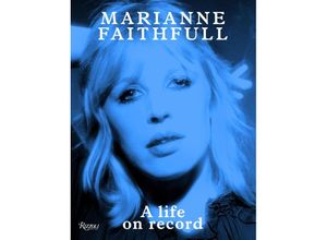 9780847843596 - A Life on Record - Marianne Faithfull Gebunden