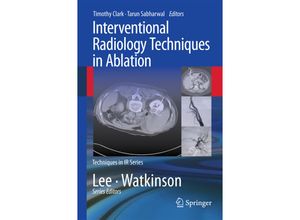 9780857290939 - Techniques in IR Series   Interventional Radiology Techniques in Ablation Kartoniert (TB)