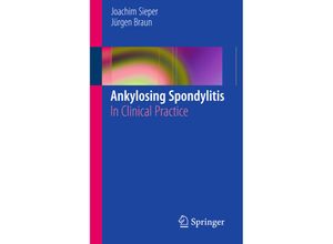 9780857291790 - Ankylosing Spondylitis - Joachim Sieper Jürgen Braun Kartoniert (TB)