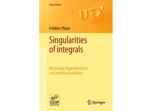 9780857296023 - Universitext   Singularities of integrals - Frédéric Pham Kartoniert (TB)