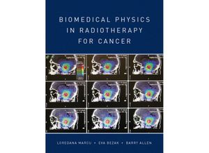 9780857297327 - Biomedical Physics in Radiotherapy for Cancer - Loredana Marcu Eva Bezak Kartoniert (TB)