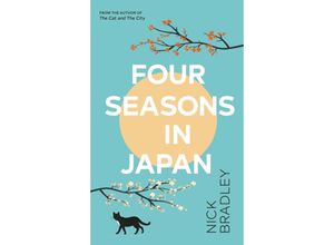 9780857529350 - Four Seasons in Japan - Nick Bradley Kartoniert (TB)