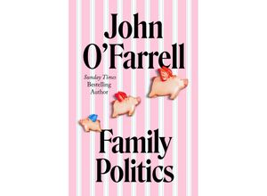 9780857529770 - Family Politics - John OFarrell Gebunden