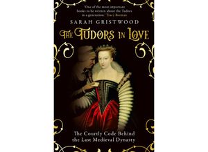 9780861543748 - The Tudors in Love - Sarah Gristwood Kartoniert (TB)