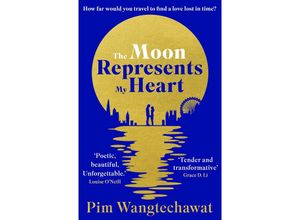 9780861544660 - The Moon Represents My Heart - Pim Wangtechawat Taschenbuch